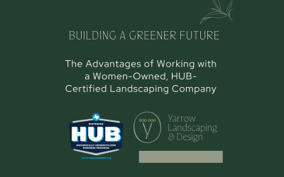 What Does It Mean to Be a HUB-Certified Landscaping Business in Austin, Texas?